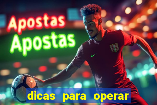 dicas para operar na iq option